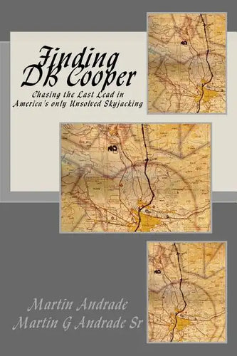 Finding DB Cooper: Chasing the Last Lead in America's only Unsolved skyjacking - Paperback