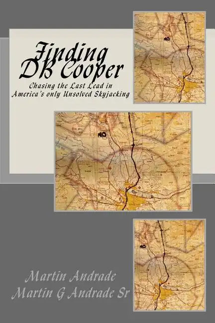 Finding DB Cooper: Chasing the Last Lead in America's only Unsolved skyjacking - Paperback