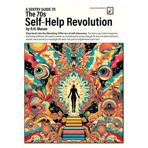 A Sentry Guide to The 70s Self-Help Revolution - Paperback