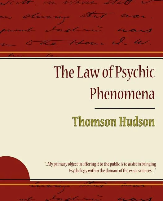 The Law of Psychic Phenomena - Thomson Hudson - Paperback