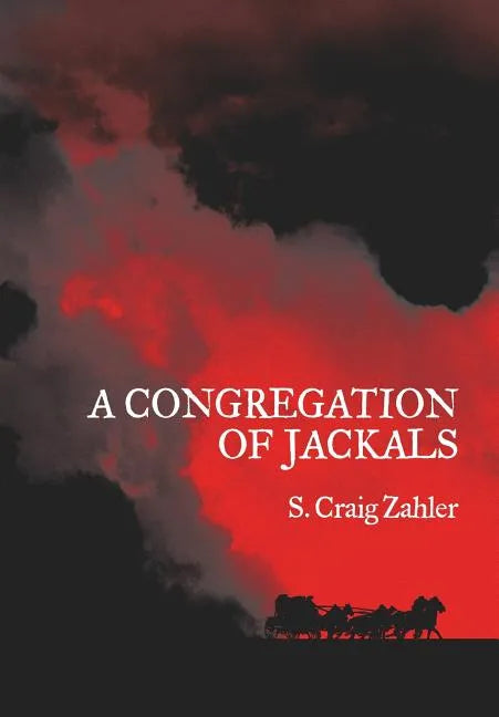 A Congregation of Jackals: Author's Preferred Text - Hardcover