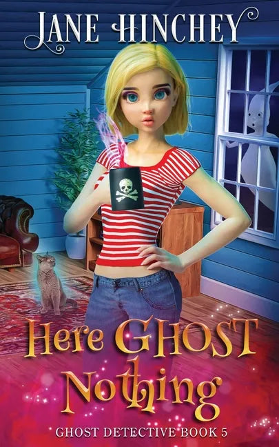 Here Ghost Nothing: A Ghost Detective Paranormal Cozy Mystery #5 - Paperback
