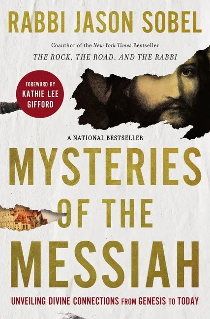 Mysteries of the Messiah: Unveiling Divine Connections from Genesis to Today - Paperback