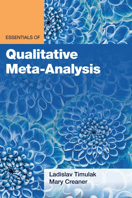 Essentials of Qualitative Meta-Analysis - Paperback