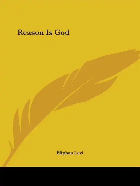 Reason Is God - Paperback