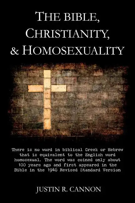 The Bible, Christianity, & Homosexuality - Paperback