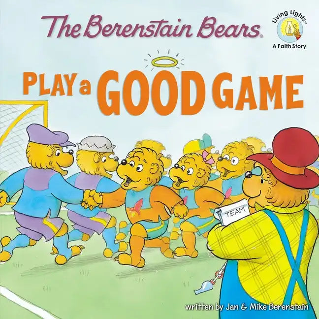 The Berenstain Bears Play a Good Game - Paperback