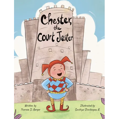Chester, the Court Jester - Hardcover