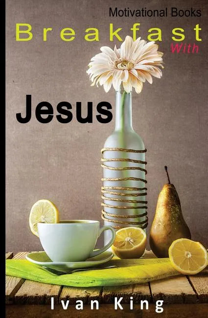 Motivational Books: Breakfast With Jesus [Motivational] - Paperback