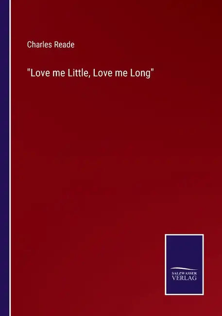 Love me Little, Love me Long - Paperback