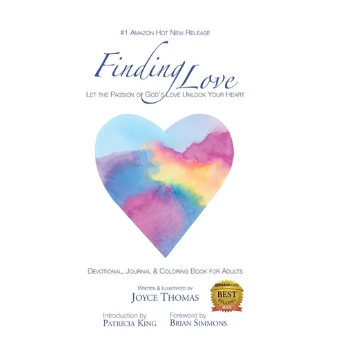 Finding Love: Let the Passion of God's Love Unlock Your Heart - Hardcover