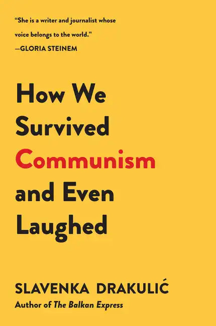 How We Survived Communism & Even Laughed - Paperback
