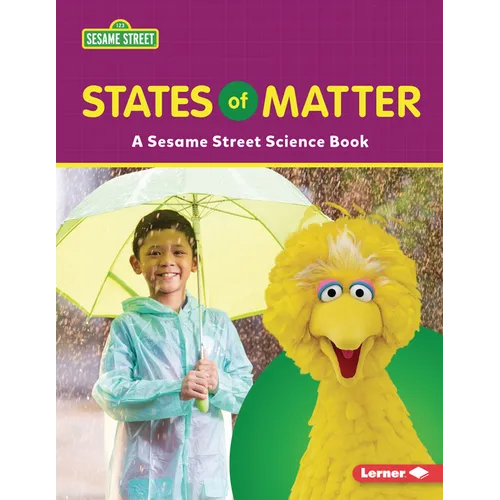 States of Matter: A Sesame Street (R) Science Book - Paperback