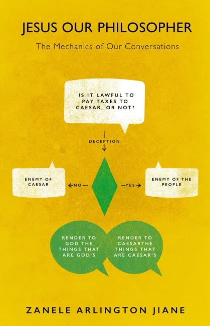 Jesus Our Philosopher: The Mechanics of Our Conversations - Paperback