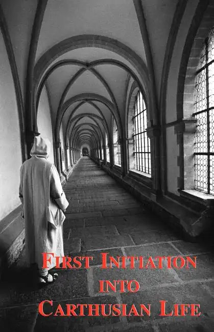 First Initiation Into Carthusian Life - Paperback