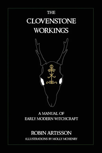 The Clovenstone Workings: A Manual of Early Modern Witchcraft - Paperback