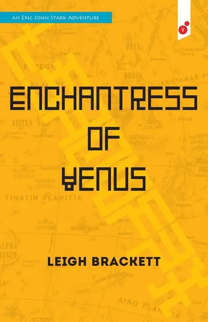 Enchantress of Venus: an Eric John Stark Adventure - Paperback