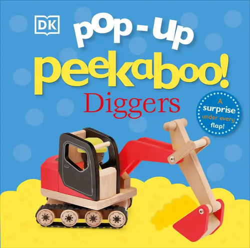 Pop-Up Peekaboo! Diggers: A Surprise Under Every Flap! - Board Book