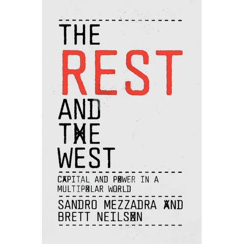 The Rest and the West: Capital and Power in a Multipolar World - Paperback