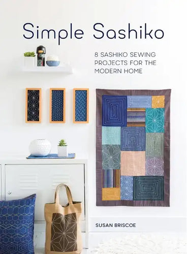 Simple Sashiko: 8 Sashiko Sewing Projects for the Modern Home - Paperback