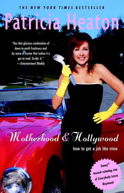 Motherhood and Hollywood: How to Get a Job Like Mine - Paperback