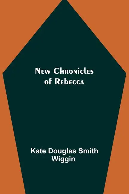 New Chronicles of Rebecca - Paperback