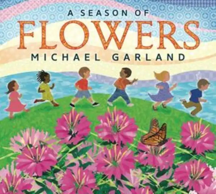 A Season of Flowers - Hardcover