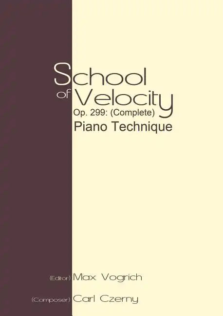 School of Velocity, Op. 299 (Complete): Piano Technique - Paperback