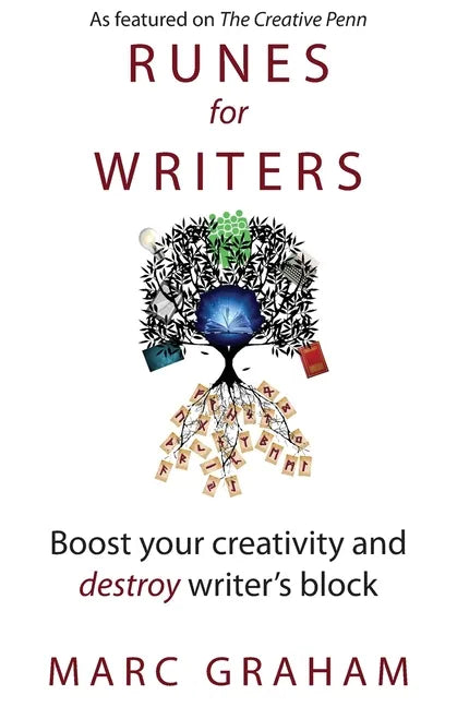 Runes for Writers: Boost Your Creativity and Destroy Writer's Block - Paperback