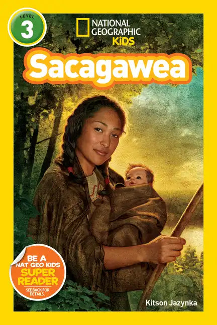 Sacagawea (National Geographic Kids Readers, Level 3) - Paperback