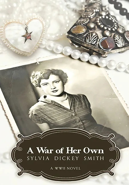 A War of Her Own: A World War II Novel - Hardcover