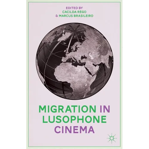 Migration in Lusophone Cinema - Hardcover