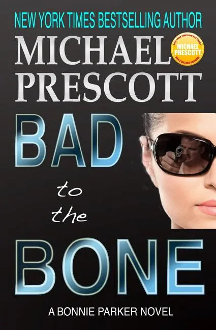 Bad to the Bone - Paperback