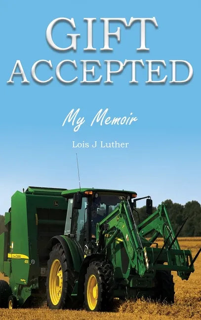 Gift Accepted: My Memoir - Hardcover