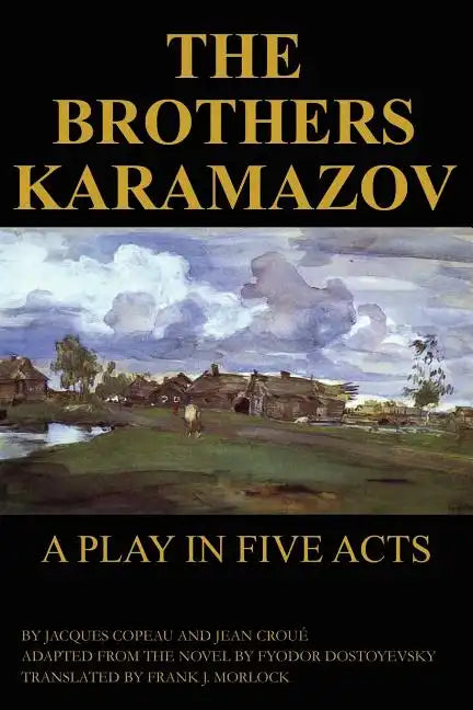 The Brothers Karamazov: A Play in Five Acts - Paperback