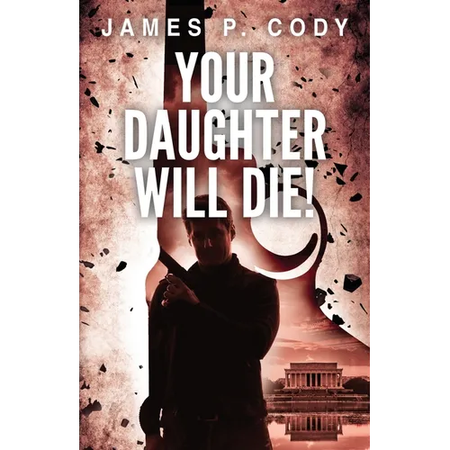 Your Daughter Will Die! - Paperback