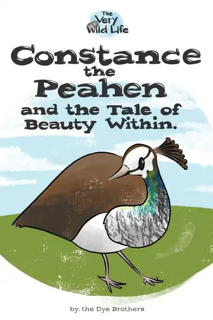 Constance the Peahen and the Tale of Beauty Within - Paperback