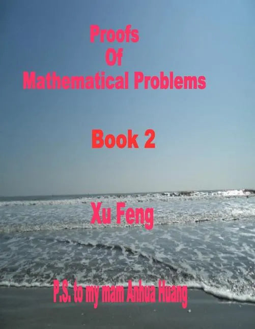 Proofs of Mathematical Problems - Paperback