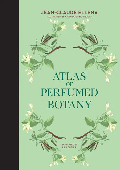 Atlas of Perfumed Botany - Hardcover