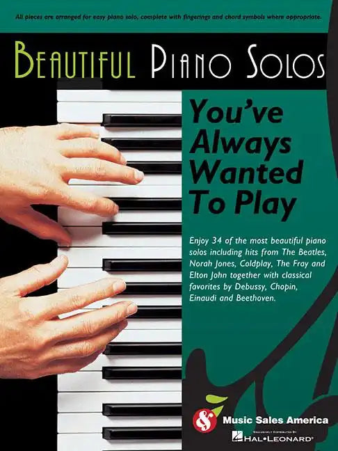 Beautiful Piano Solos You've Always Wanted to Play - Paperback