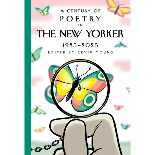 A Century of Poetry in the New Yorker: 1925-2025 - Hardcover