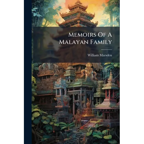 Memoirs Of A Malayan Family - Paperback
