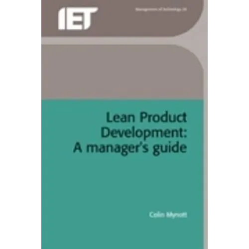 Lean Product Development: A Manager's Guide - Hardcover