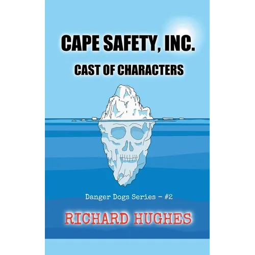 Cape Safety, Inc. - Cast of Characters - Paperback