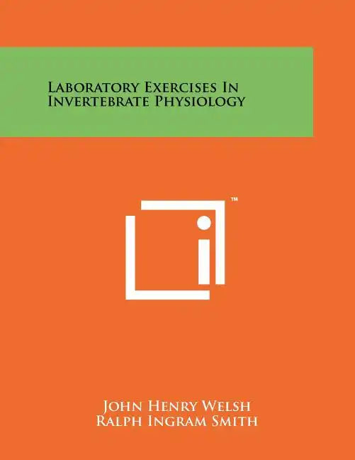 Laboratory Exercises In Invertebrate Physiology - Paperback
