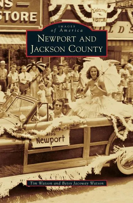 Newport and Jackson County - Hardcover