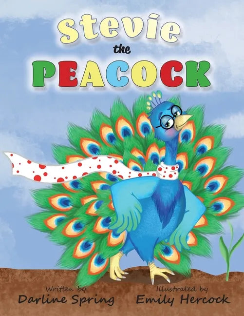 Stevie the Peacock-Published - September, 2022 - Paperback