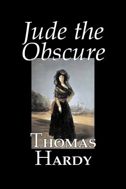 Jude the Obscure by Thomas Hardy, Fiction, Classics - Paperback