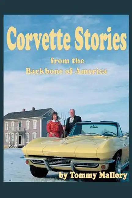 Corvette Stories from the Backbone of America - Paperback