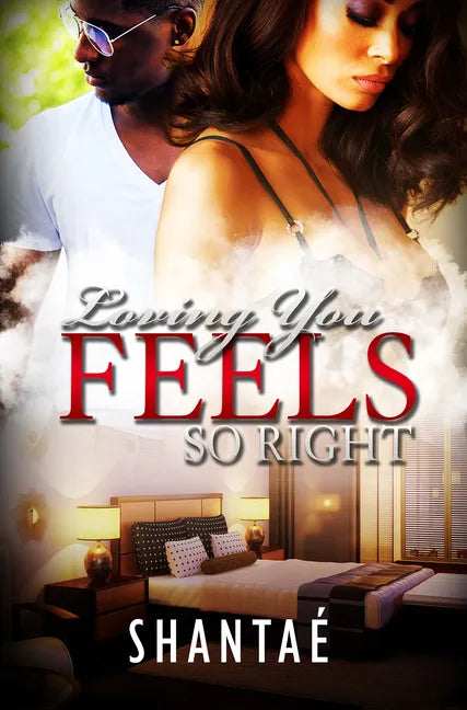 Loving You Feels So Right: Alana and Jakobi - Paperback